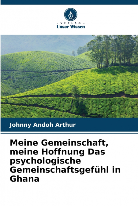 Meine Gemeinschaft, meine Hoffnung Das psychologische Gemeinschaftsgefühl in Ghana