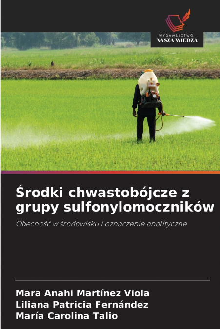 Środki chwastobójcze z grupy sulfonylomoczników