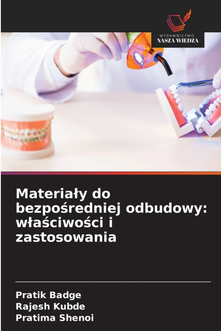 Materiały do bezpośredniej odbudowy