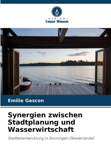 Synergien zwischen Stadtplanung und Wasserwirtschaft