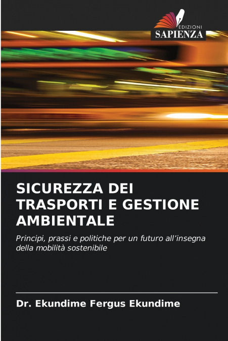 SICUREZZA DEI TRASPORTI E GESTIONE AMBIENTALE