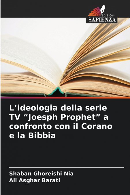 L’ideologia della serie TV 'Joesph Prophet' a confronto con il Corano e la Bibbia