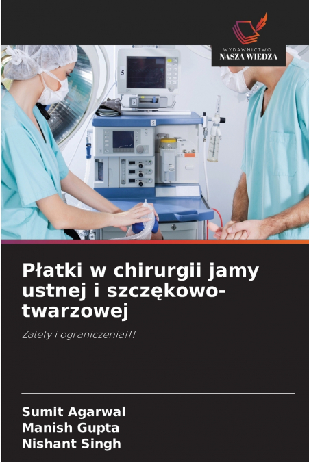 Płatki w chirurgii jamy ustnej i szczękowo-twarzowej