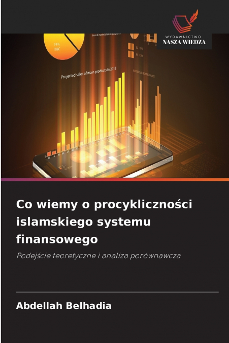 Co wiemy o procykliczności islamskiego systemu finansowego