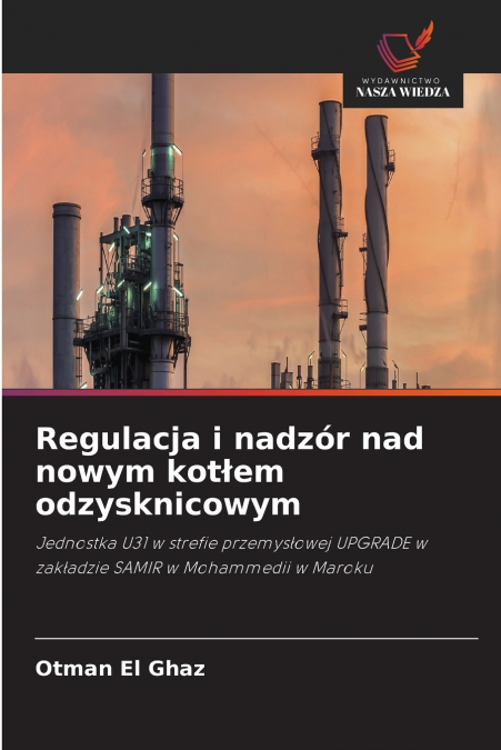 Regulacja i nadzór nad nowym kotłem odzysknicowym
