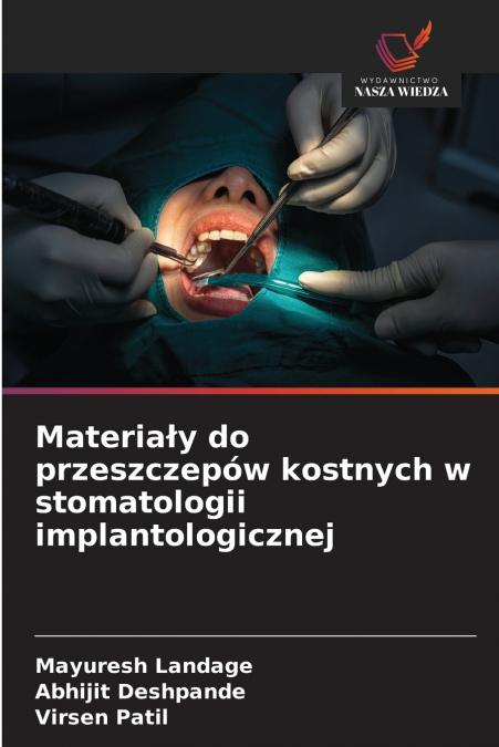 Materiały do przeszczepów kostnych w stomatologii implantologicznej