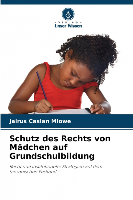 Schutz des Rechts von Mädchen auf Grundschulbildung