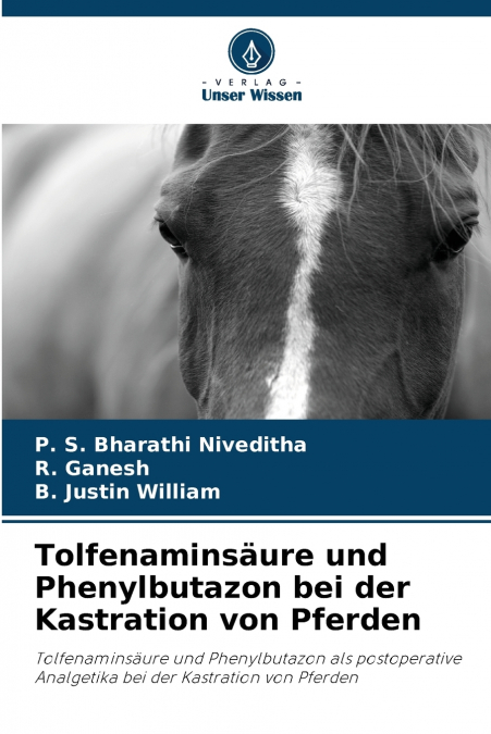 Tolfenaminsäure und Phenylbutazon bei der Kastration von Pferden
