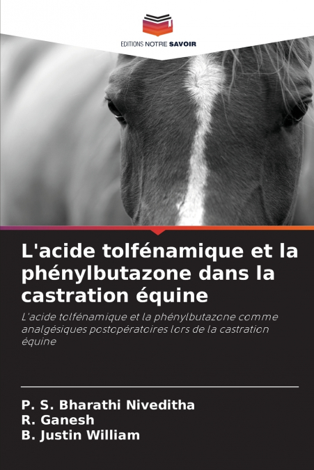 L’acide tolfénamique et la phénylbutazone dans la castration équine