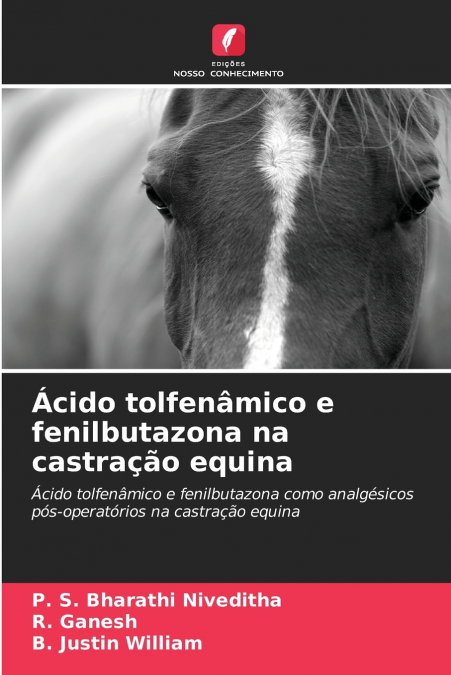 Ácido tolfenâmico e fenilbutazona na castração equina
