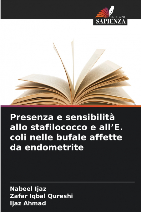 Presenza e sensibilità allo stafilococco e all’E. coli nelle bufale affette da endometrite