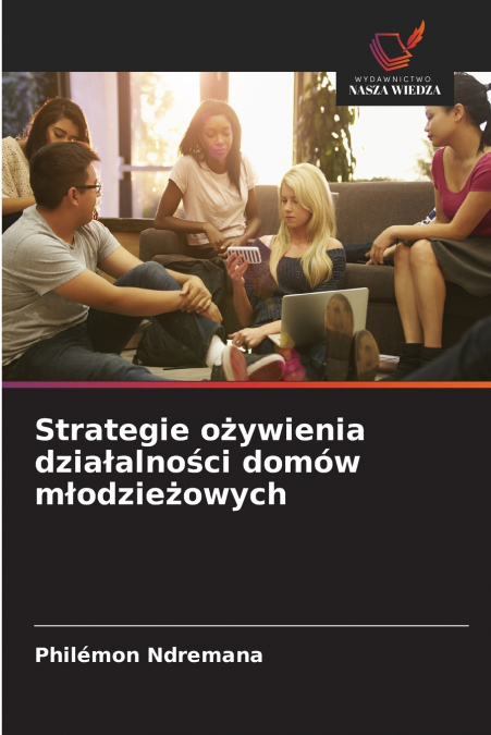 Strategie ożywienia działalności domów młodzieżowych