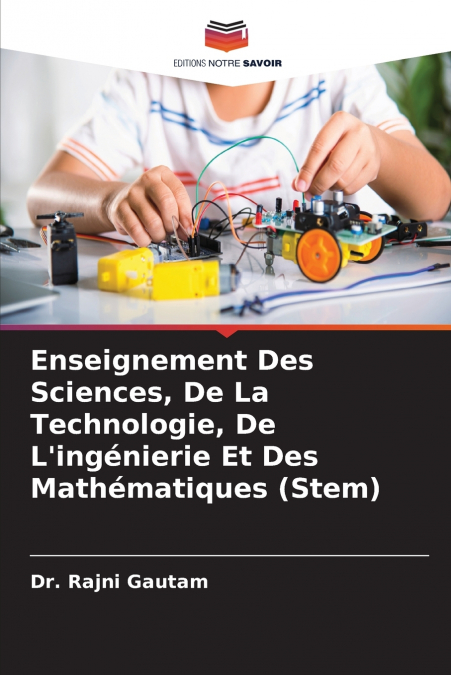 Enseignement Des Sciences, De La Technologie, De L’ingénierie Et Des Mathématiques (Stem)