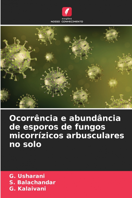 Ocorrência e abundância de esporos de fungos micorrízicos arbusculares no solo