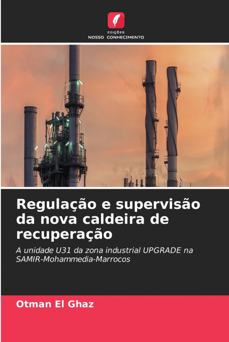 Regulação e supervisão da nova caldeira de recuperação