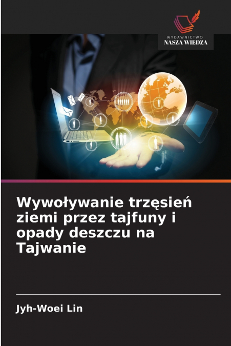 Wywoływanie trzęsień ziemi przez tajfuny i opady deszczu na Tajwanie