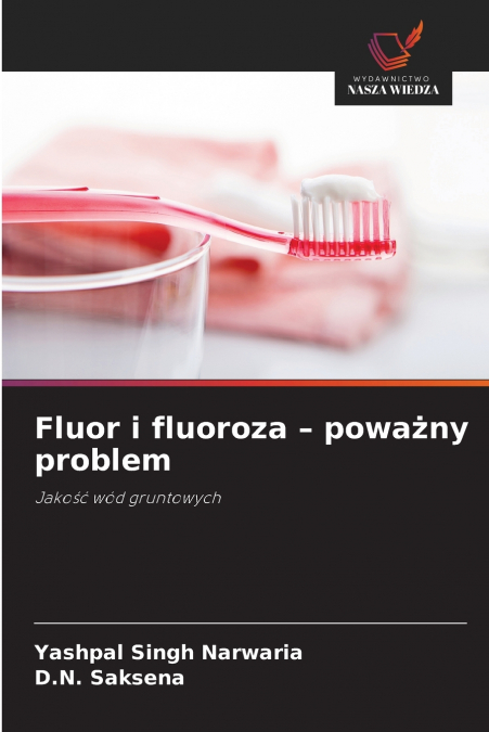 Fluor i fluoroza - poważny problem
