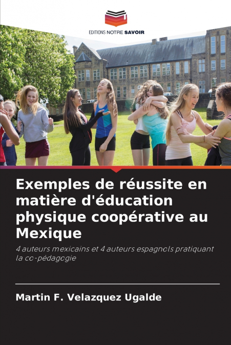 Exemples de réussite en matière d’éducation physique coopérative au Mexique