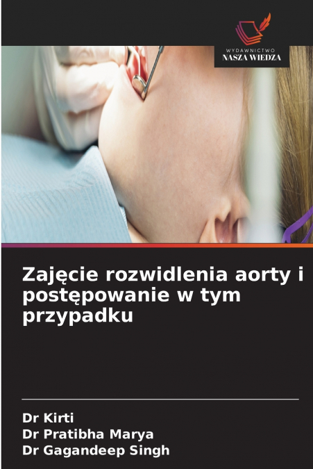 Zajęcie rozwidlenia aorty i postępowanie w tym przypadku