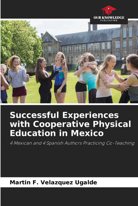 Successful Experiences with Cooperative Physical Education in Mexico