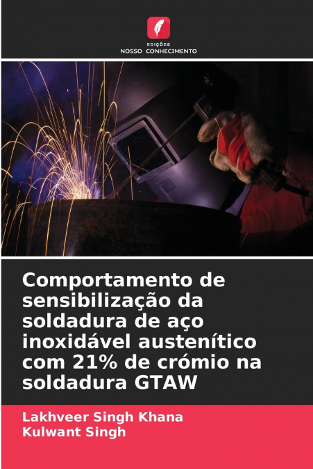 Comportamento de sensibilização da soldadura de aço inoxidável austenítico com 21% de crómio na soldadura GTAW
