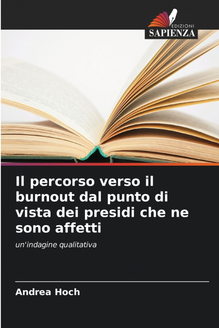 Il percorso verso il burnout dal punto di vista dei presidi che ne sono affetti