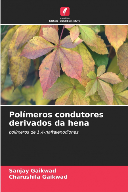 Polímeros condutores derivados da hena