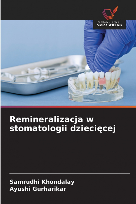 Remineralizacja w stomatologii dziecięcej
