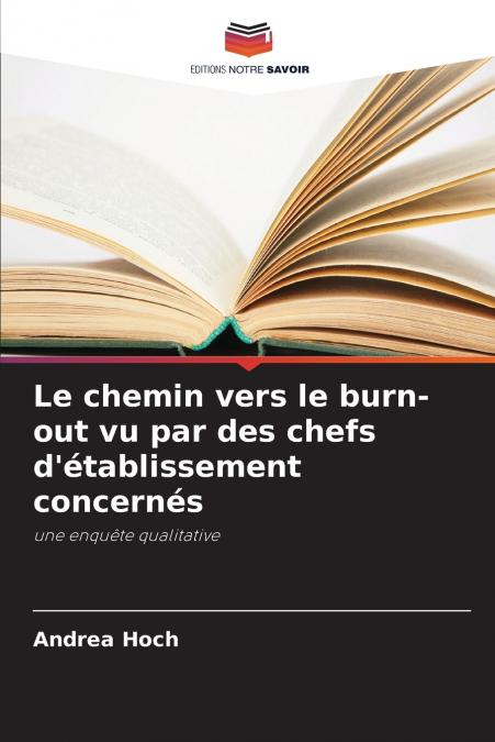 Le chemin vers le burn-out vu par des chefs d’établissement concernés