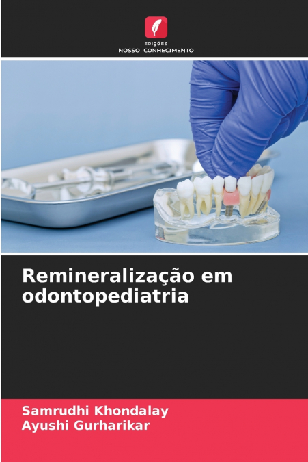 Remineralização em odontopediatria
