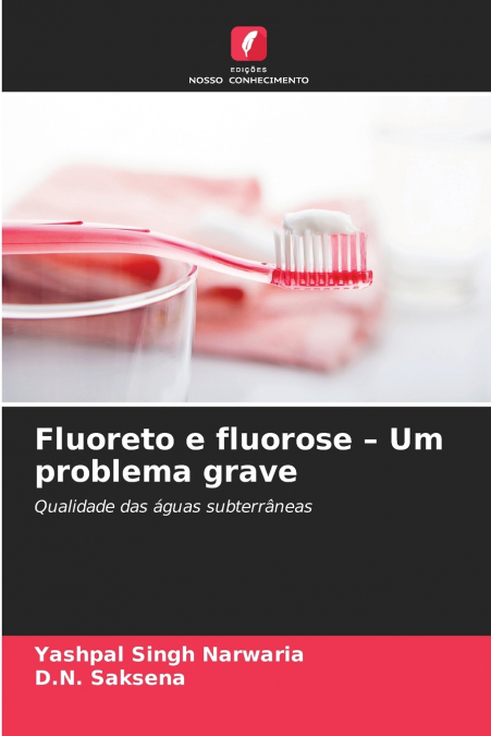 Fluoreto e fluorose - Um problema grave