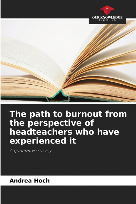 The path to burnout from the perspective of headteachers who have experienced it