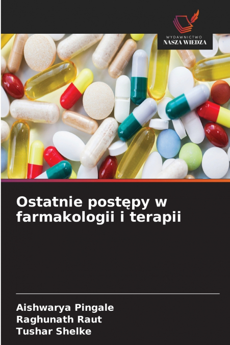 Ostatnie postępy w farmakologii i terapii