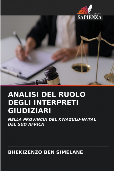 ANALISI DEL RUOLO DEGLI INTERPRETI GIUDIZIARI