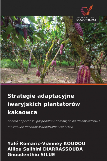 Strategie adaptacyjne iwaryjskich plantatorów kakaowca