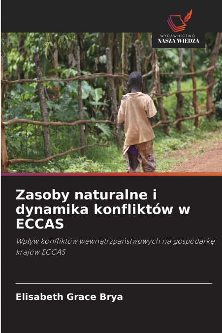 Zasoby naturalne i dynamika konfliktów w ECCAS