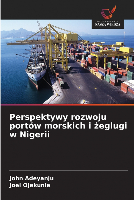 Perspektywy rozwoju portów morskich i żeglugi w Nigerii