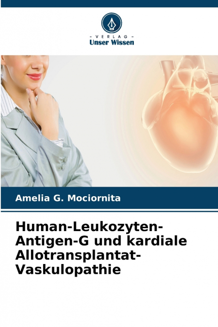 Human-Leukozyten-Antigen-G und kardiale Allotransplantat-Vaskulopathie