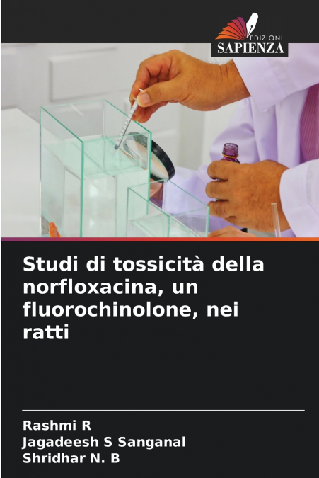 Studi di tossicità della norfloxacina, un fluorochinolone, nei ratti