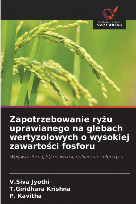 Zapotrzebowanie ryżu uprawianego na glebach wertyzolowych o wysokiej zawartości fosforu