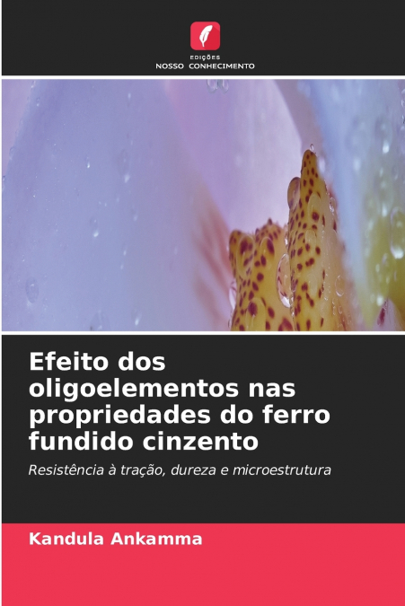 Efeito dos oligoelementos nas propriedades do ferro fundido cinzento