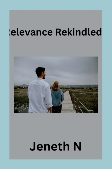 Relevance Rekindled