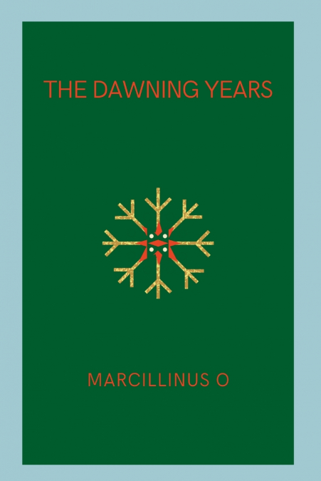 The Dawning Years
