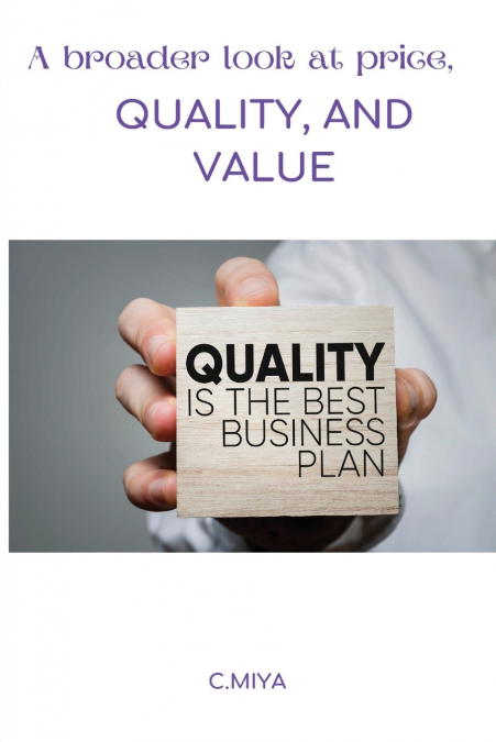 A broader look at price, quality, and value