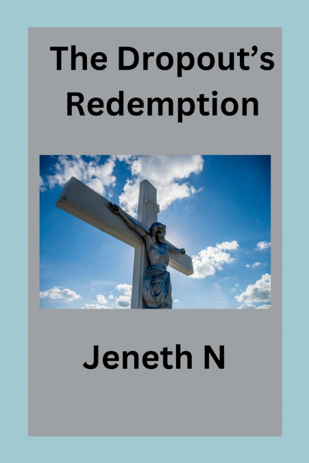 The Dropout’s Redemption