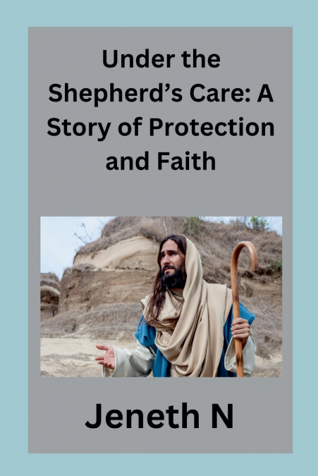 Under the Shepherd’s Care