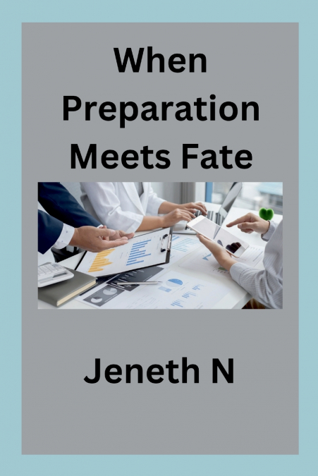When Preparation Meets Fate