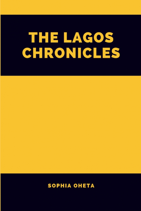 The Lagos Chronicles