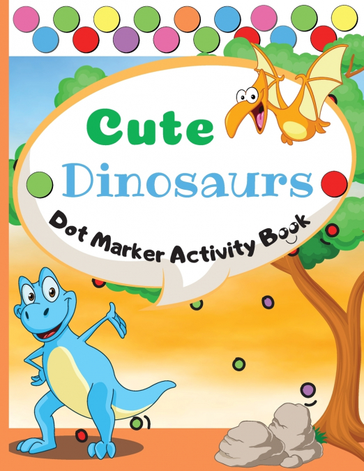 Cute Dinosaurs Dot Marker Activity Book