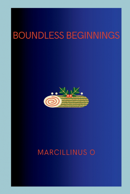 Boundless Beginnings